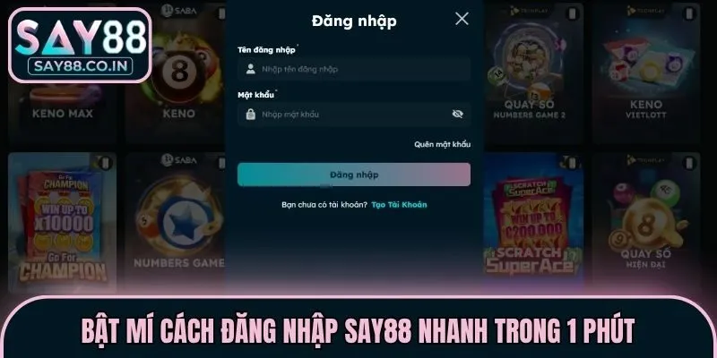 Bật mí cách đăng nhập Say88 nhanh trong 1 phút