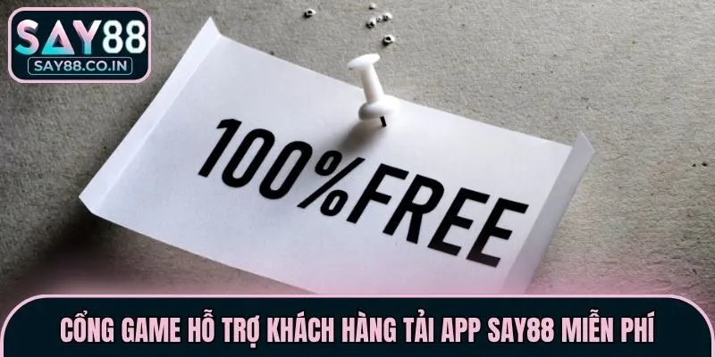 Cổng game hỗ trợ khách hàng tải app Say88 miễn phí