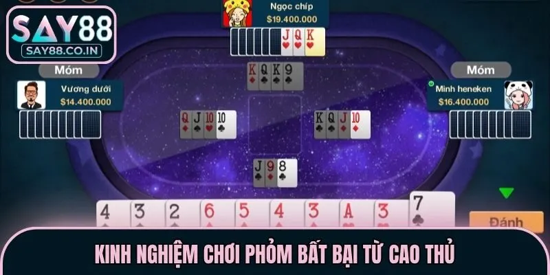 Kinh nghiệm chơi Phỏm bất bại từ cao thủ