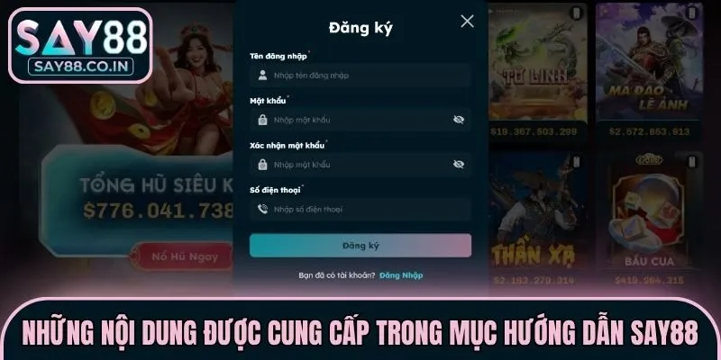 Những nội dung được cung cấp trong mục Hướng dẫn Say88